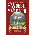 Wobble to Death (Deluxe Edition)