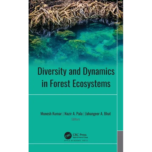 Diversity and Dynamics in Forest Ecosystems