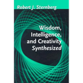 Wisdom, Intelligence, and Creativity Synthesized