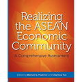 Realizing the ASEAN Economic Community: A Comprehensive Assessment