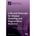 Cells and Materials for Disease Modeling and Regenerative Medicine