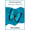 Metamorphosis: A Journey of the Soul