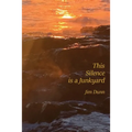 This Silence is a Junkyard