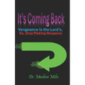 It's Coming Back: Vengeance Is the Lord's, So Stop Making Weapons
