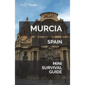 Murcia Mini Survival Guide