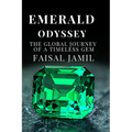 Emerald Odyssey: The Global Journey of a Timeless Gem