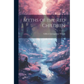 Myths of the Red Children