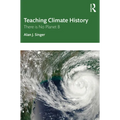 Teaching Climate History: There Is No Planet B