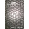 DPMax: Dynamic Programming to the Max