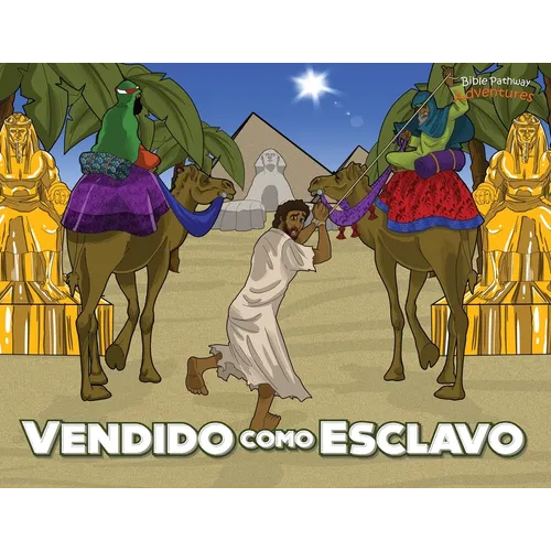 Vendido como esclavo: Las aventuras de José