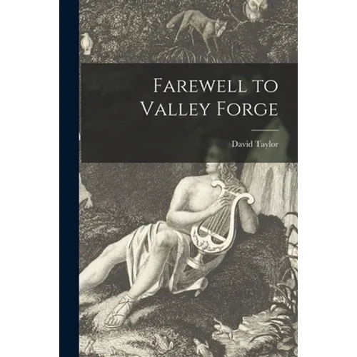 Farewell to Valley Forge