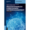 Praxishandbuch Forschungsdatenmanagement