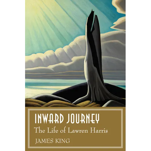 Inward Journey: The Life of Lawren Harris