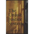 The Unjust Justice System: The Quiet Escape Part 2