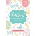 Blissed 2014: Create Your Happiest Life Ever