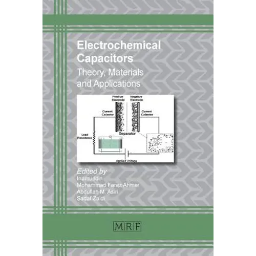 Electrochemical Capacitors: Theory, Materials and Applications