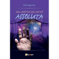 Nel vortice dell'estasi assoluta