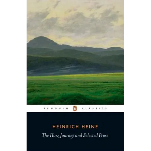 The Harz Journey and Selected Prose