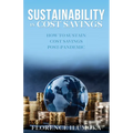 Sustainability in Cost Savings: How to Sustain Cost Savings Post-Pandemic