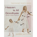 Heaven Is All Goodbyes: Pocket Poets No. 61