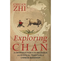 Exploring Chán: An Introduction to the Religious and Mystical Tradition of Chinese Buddhism