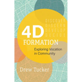 4D Formation: Exploring Vocation in Community
