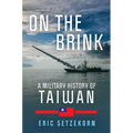 On the Brink: A Military History of Taiwan