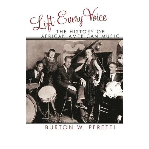 Lift Every Voice: The History of African American Music