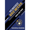 Milwaukee Brewers Trivia Quiz Book: The One With All The Questions