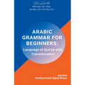 Arabic Grammar For Beginners: Language of Quran with Transliteration