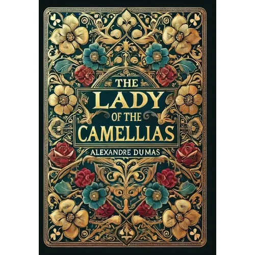 The Lady of the Camellias (Collector's Edition) (Laminated Hardback with Jacket)