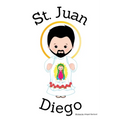 St. Juan Diego - Children's Christian Book - Lives of the Saints