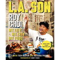 L.A. Son: My Life, My City, My Food