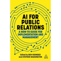 AI for Public Relations: A How-To Guide for Implementation and Management