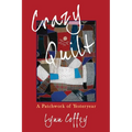 Crazy Quilt: A Patchwork of Yesteryear
