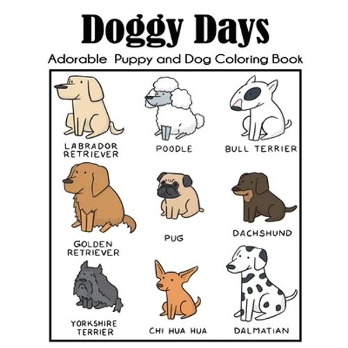 Doggy Days Adorable Puppy and Dog Coloring Book - Paperback