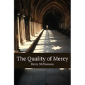 The Quality of Mercy
