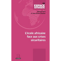 L'école africaine face aux crises sécuritaires