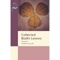 Collected Bodhi Leaves Volume II: Numbers 31 to 60