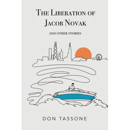The Liberation of Jacob Novak: And Other Stories