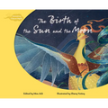 The Birth of the Sun and the Moon