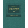 Znaim's Geschichtliche Denkw Rdigkeiten