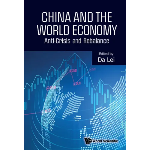 China and the World Economy: Anti-Crisis and Rebalance