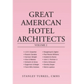 Great American Hotel Architects Volume 2