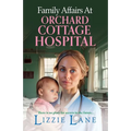 Family Affairs at the Orchard Cottage Hospital