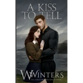 A Kiss To Tell: Artist Rendition: Artist Rendition