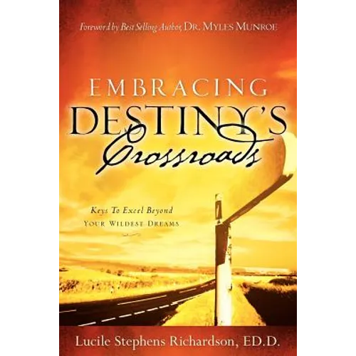 Embracing Destiny's Crossroads