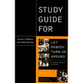 Study Guide for Let Nobody Turn Us Around