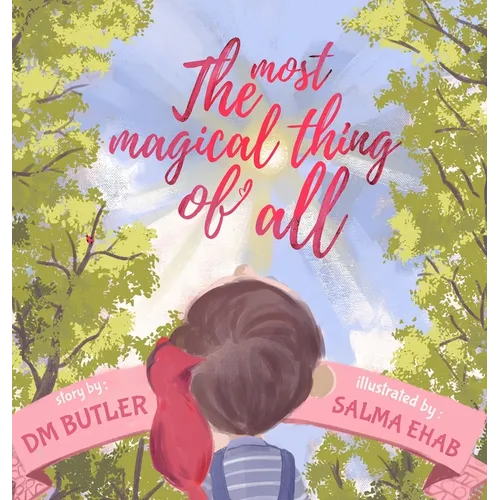 The Most Magical Thing of All