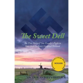 The Sweet Dell: The True Story of One Family's Fight to Save Jews in Nazi-Occupied Holland